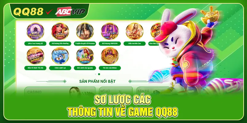 Sơ lược các thông tin về game QQ88